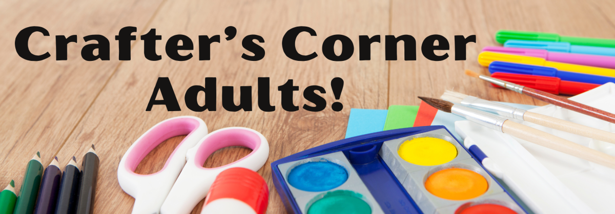 Crafter's Corner - Adults