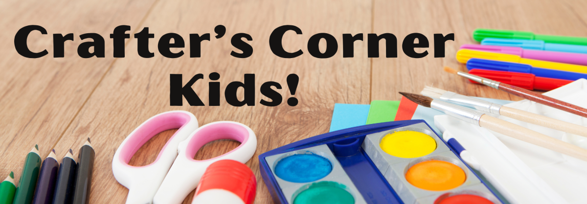 Crafter's Corner - Kids