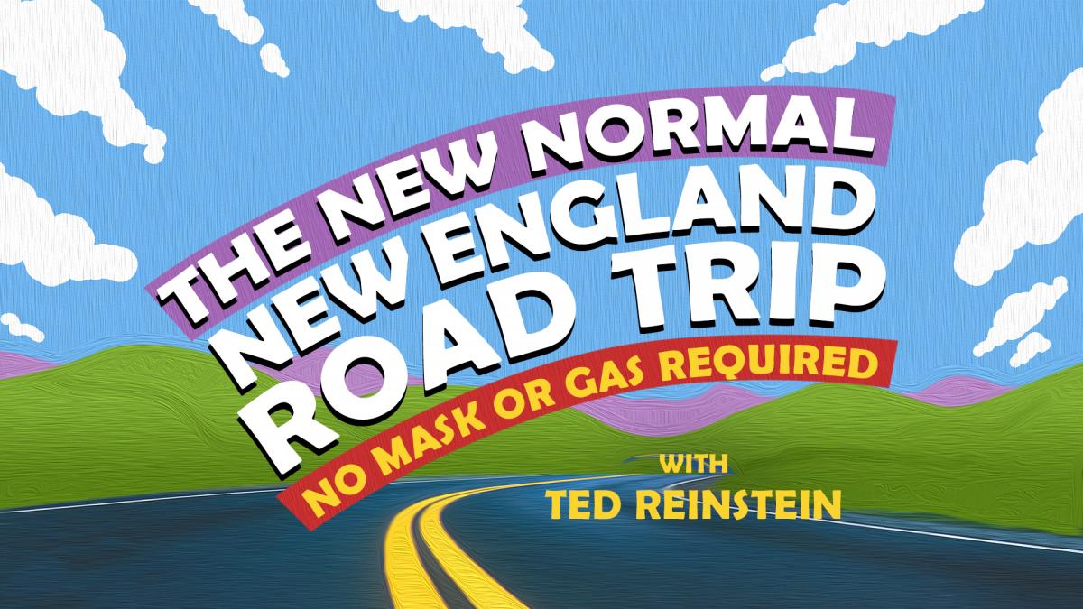 New Normal New England Road Trip