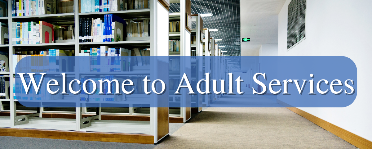 Welcome to Adult Services