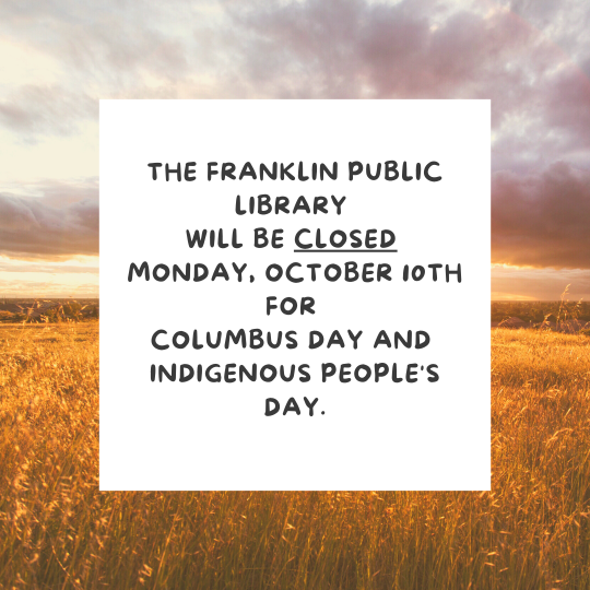 Library closed for Columbus Day and Indigenous People's Day.