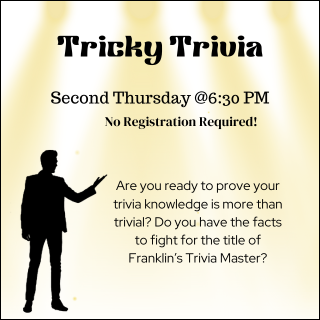 Tricky Trivia Second Thursday 6:30 PM