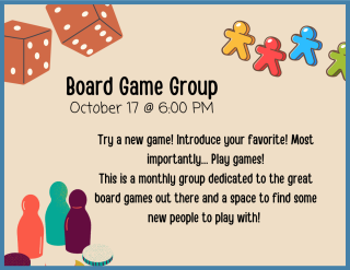 Board Game Group Oct 17 6:00 PM no registration