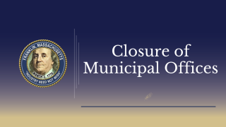 Franklin Municipal Building & Library CLOSURE - May 29, 2023 for Memorial Day