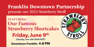 Weekend Fun in Franklin - Strawberry Stroll - June 9, 2023 -> 4 PM to 8 PM