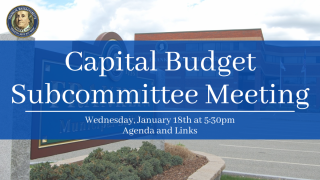 Capital Budget Subcommittee Meeting - January 18th, 2023