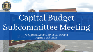  Capital Budget Subcommittee - February 1st, 2023