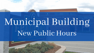 New hours at the Municipal Building 