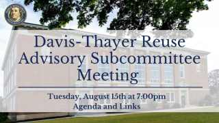 Davis-Thayer Reuse Advisory Subcommittee Meeting - August 15, 2023 - 7 PM