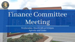 Finance Committee Meeting March 9th, 2022 at 6:30pm