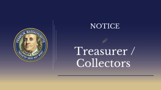 Notice from the Treasurer / Collectors