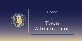 Notice from the Office of the Town Administrator