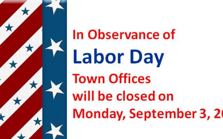 Town Offices closed for Labor day 