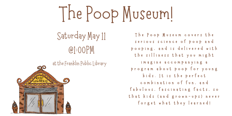 Poop Museum! Saturday May 11 @1:00PM